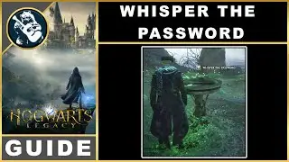 Hogwarts Legacy Whisper the Password | Quest Guide