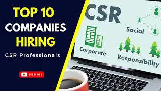 Top 10 Companies that hire CSR Porfessional