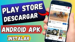 ✅️Como Descargar e instalar PLAY STORE en Cualquier Celular y Tablet | Fácil y Rápido