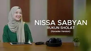 RUKUN SHOLAT - NISSA SABYAN (KARAOKE VERSION)