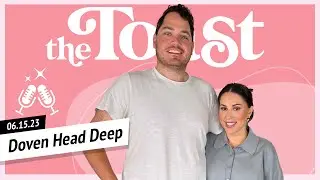 Doven Head Deep: The Toast, Thursday, June 15th, 2023