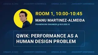 Qwik: performance as a human design problem by Manu Martinez-Almeida | Armada JS 2023