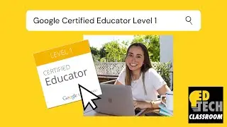 Become a Google Certified Educator Level 1 with Me! (2020)