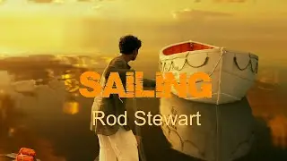 Sailing (Rod Stewart) --- Плывущий (Род Стюарт) с переводом