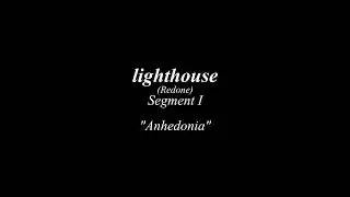 lighthouse (2023 remake - segment 1)