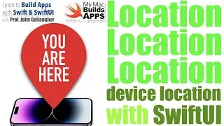 Ch. 8.7 LocationManager: Getting Device Location with SwiftUI (Snacktacular app)