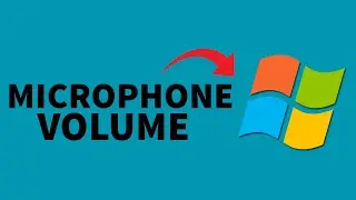 Fix Low Microphone Volume in Windows 11 2025