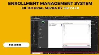 C# Tutorial Part 9| Enrollment Management System | Sir Paya