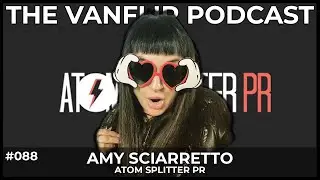 ATOM SPLITTER PR - Amy Sciarretto Interview - Lambgoat's Vanflip Podcast (Ep. 88)
