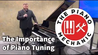 The Importance of Piano Tuning