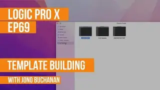 LOGIC PRO X - Template Building