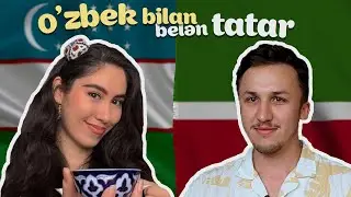 Uzbek and Tatar: how similar are they? – Easy Tatar