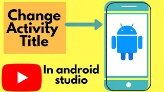 change activity title android studio | how to change activity title in android studio