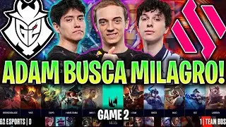 ADAM HARÁ EL MILAGRO CONTRA G2? | G2 vs BDS Game 2 LEC SEASON FINALS 2024 ESPAÑOL LVP