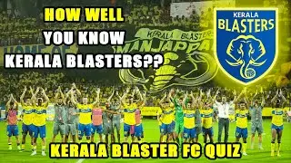 Do You Know Kerala Blasters FC? || Kerala Blasters Quiz!!