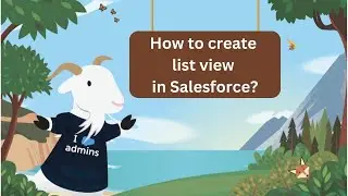 List view Option in Salesforce Lightning | Salesforce Admin Training