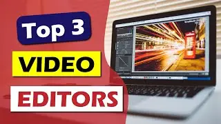 Best Video Editing Software for PC 2022 | Top 3 Video Editors for Windows 10