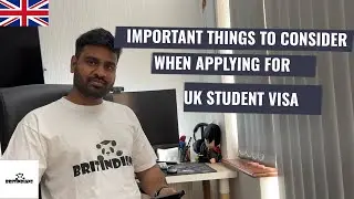 Important things to consider when applying for UK Student Visa | Study in UK