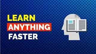 How to Learn Anything FASTER [A Must Watch for Students]