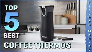 Top 5 Best Coffee Thermos Review in 2023