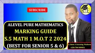 012 - S5 MATH 1 MOT 2 EXAM 2024 | GHS | MARKING GUIDE | FOR SENIOR 5 & 6