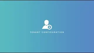 Getting Started | Tenant Configuration