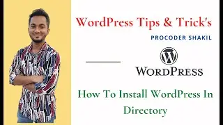 How To Install WordPress In Directory