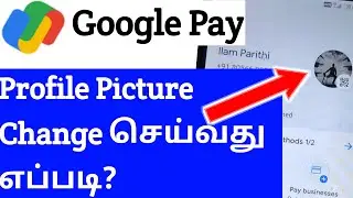 How to Change Google Pay Profile Picture in Tamil 2022 | Change G pay Profile Picture