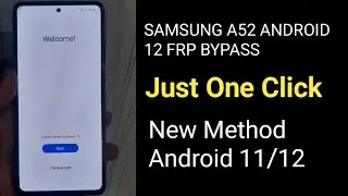 Samsung A52 Android 12 FRP Bypass | Samsung A525F Android 12  Frp Bypass | Just One Click