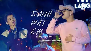 QUANG ĐĂNG TRẦN - ĐÁNH MẤT EM | Live on Mây | ft. PHẠM ĐÌNH THÁI NGÂN