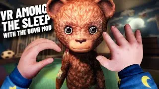 NEW VR Mod Makes OLD Games Feel NEW! // AMONG THE SLEEP VR Gameplay (UUVR)