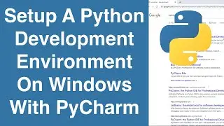 Setup A Python Development Environment On Windows With PyCharm | Python Tutorial