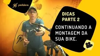 Como montar uma bike do zero, peça a peça. PARTE 2. Pedaleria