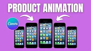 How To Create Product Animation In Canva