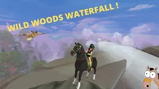 star stable/WILD WOODS WATERFALL !