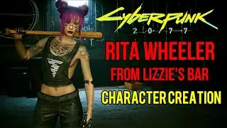 Cyberpunk 2077 Rita Wheeler  (1.5 Updated in Comments) Character Creation