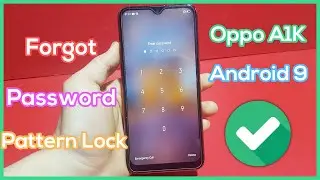 How to Unlock Oppo A1K CPH1923 Forgot Password or Pattern Lock