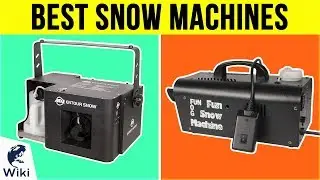 6 Best Snow Machines 2019