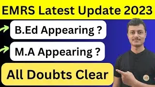 EMRS Vacancy Latest Update2023 | EMRS Form Fill Up 2023 | EMRS B.Ed Appearing  students|