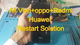 All Vivo Huawei Redmi Oppo Restart Solution 2023