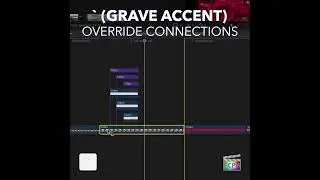 Final Cut Pro Shortcut | ` (Grave Accent) | Override Connections