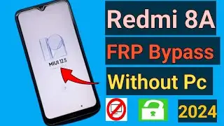 Redmi 8A Frp Bypass | Mi 8/8a Frp Bypass Without Pc | Mi 8a Frp Unlock 🔓| Easy Method | 2024