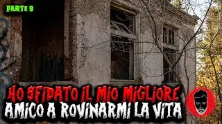 Ho sfidato il mio migliore amico a rovinarmi la vita - Parte 9