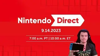Nintendo Direct time! Reacting to Nintendo reveals