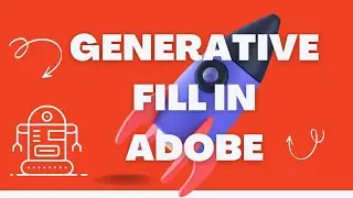 How to use Generative Fill by Adobe to Add/Remove Objects in Photos using Artificial Intelligence