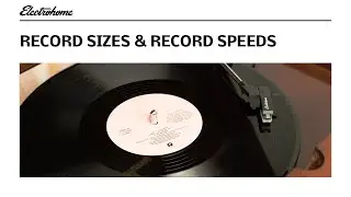 Vinyl Record Sizes and Speeds | What does 33 – 45 - 78 RPM mean?