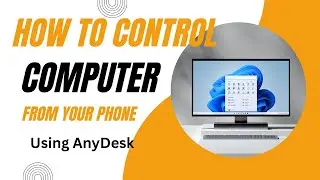 How To Control Your Computer From Your Phone Free Using AnyDesk