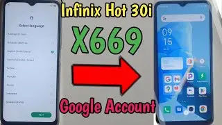 Infinix Hot 30i X669 FRP Bypass Unlock Google Account Working 100% Flash Tool Free!!