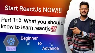 reactjs tutorial for beginners | ReactJs | Class 1 How to start!