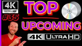 TOP UPCOMING 4K UltraHD Blu Ray Releases BIG 4K MOVIE Announcements Reveals Collectors Film Chat #35